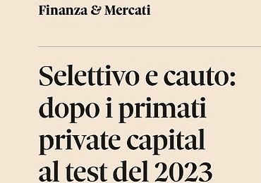 Selettivo e cauto: dopo i primati private capital al test del 2023